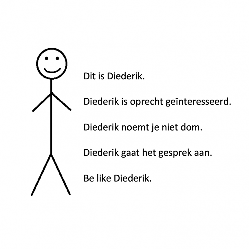 Be like Diederik